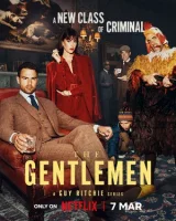 Джентльмены смотреть онлайн бесплатно (сериал 2024)